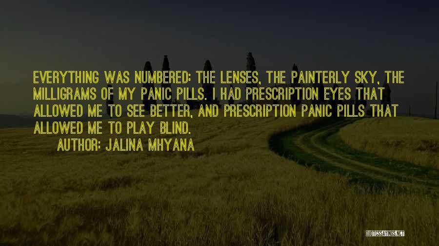 Jalina Mhyana Quotes 1811472