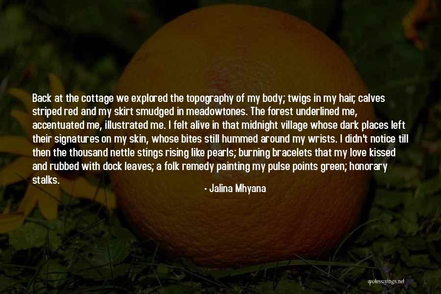 Jalina Mhyana Quotes 2210329