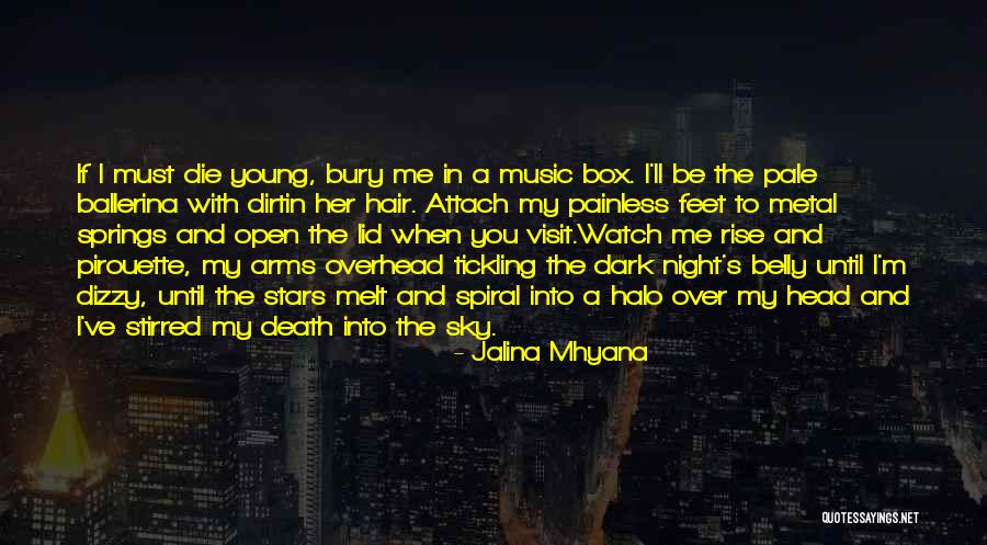 Jalina Mhyana Quotes 589200