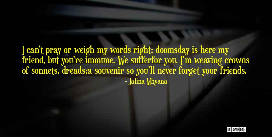 Jalina Mhyana Quotes 711648