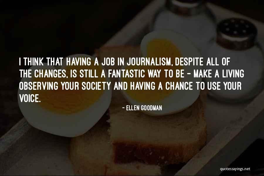 Jallal Quotes By Ellen Goodman Jallal Quotes By Ellen Goodman