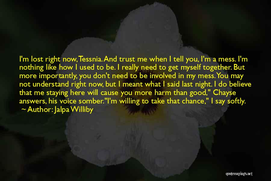 Jalpa Williby Quotes 2176772