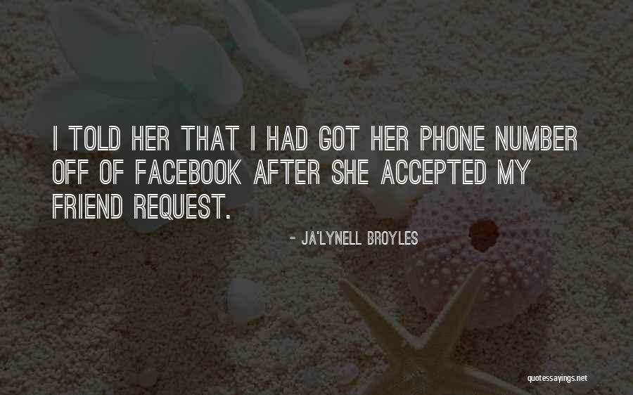 Ja'Lynell Broyles Quotes 1504189