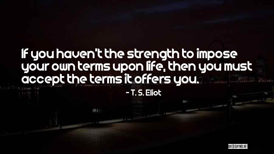 Jalyssa Carrasco Quotes By T. S. Eliot Jalyssa Carrasco Quotes By T. S. Eliot