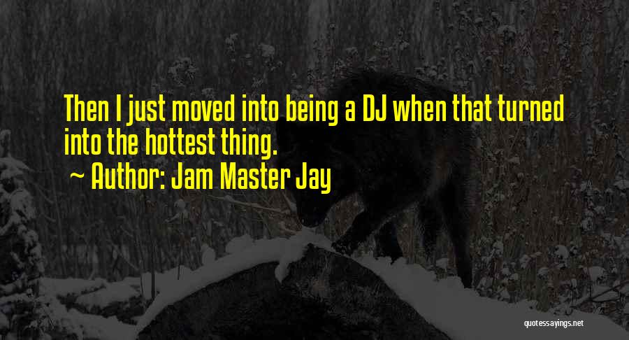 Jam Master Jay Quotes 1818081