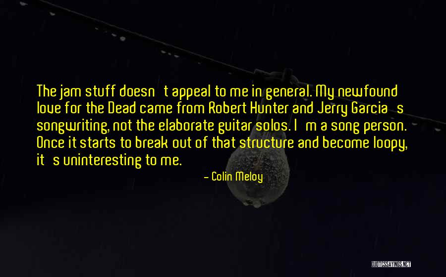 Jam Song Quotes By Colin Meloy Jam Song Quotes By Colin Meloy