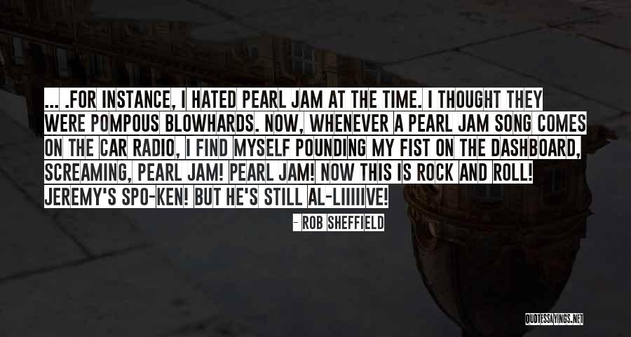 Jam Song Quotes By Rob Sheffield Jam Song Quotes By Rob Sheffield