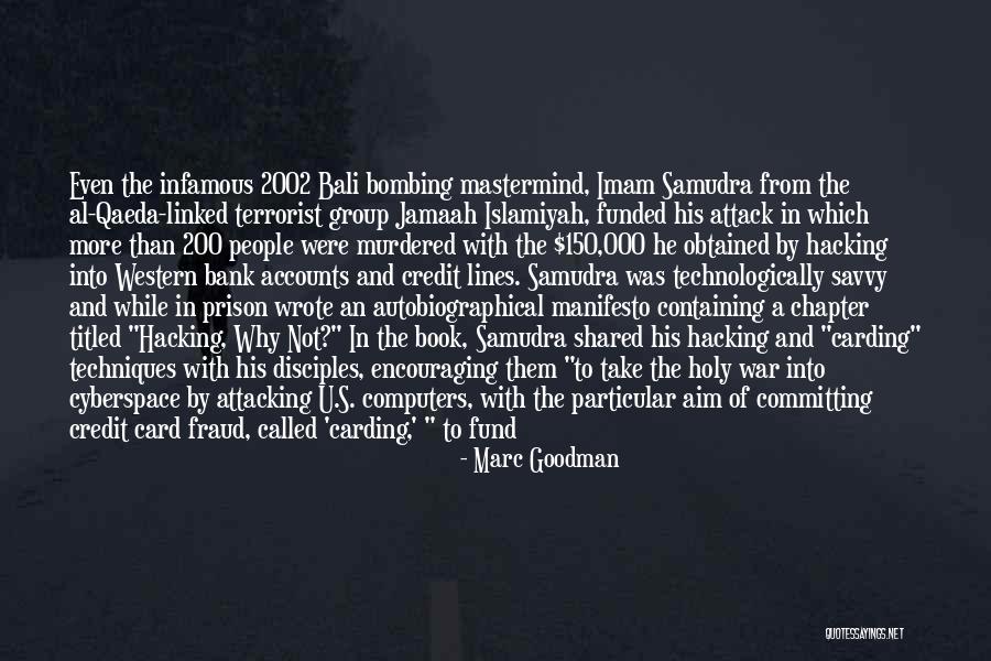 Jamaah Islamiyah Quotes By Marc Goodman Jamaah Islamiyah Quotes By Marc Goodman