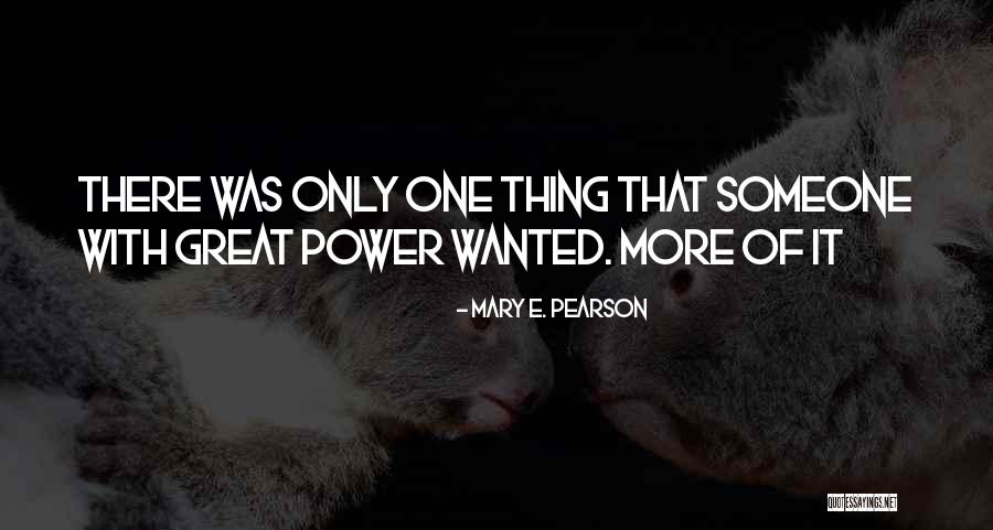 Jamaah Islamiyah Quotes By Mary E. Pearson Jamaah Islamiyah Quotes By Mary E. Pearson