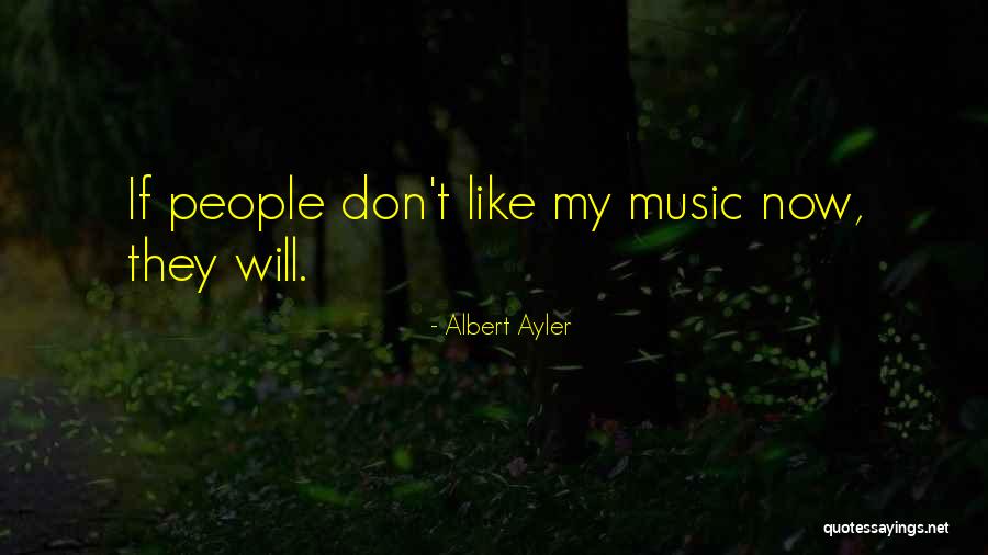 Jamaah Maiyah Quotes By Albert Ayler Jamaah Maiyah Quotes By Albert Ayler