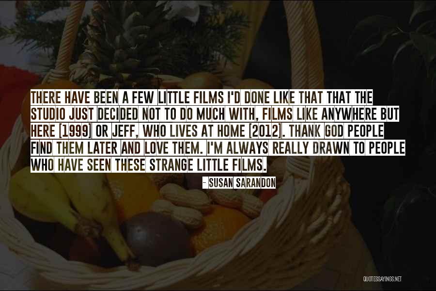 Jamahl Overstreet Quotes By Susan Sarandon Jamahl Overstreet Quotes By Susan Sarandon