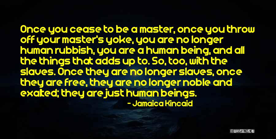 Jamaica Kincaid Quotes 1407069