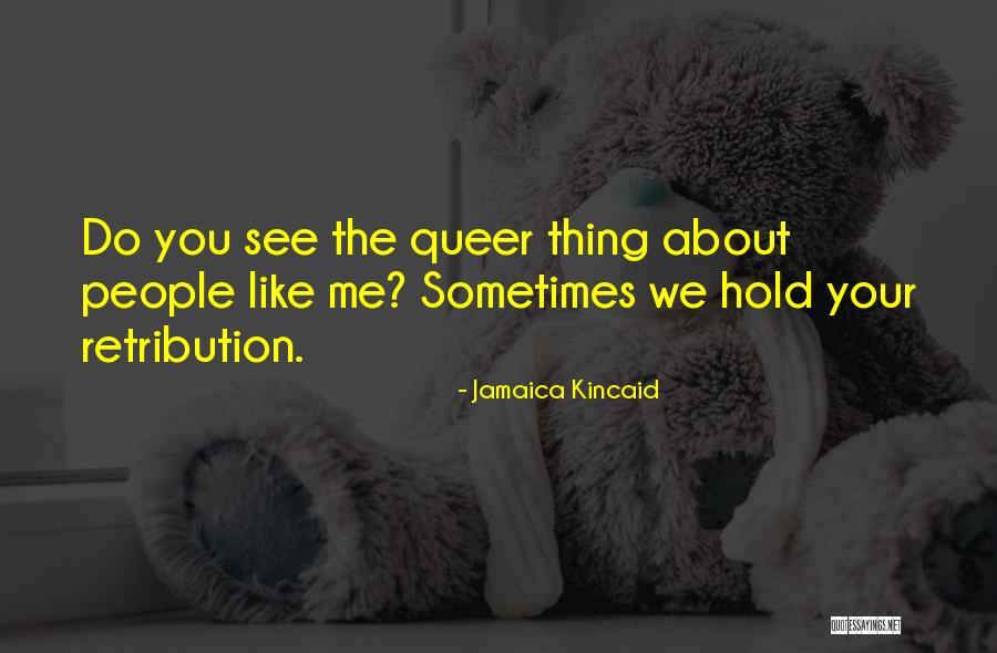 Jamaica Kincaid Quotes 1539097