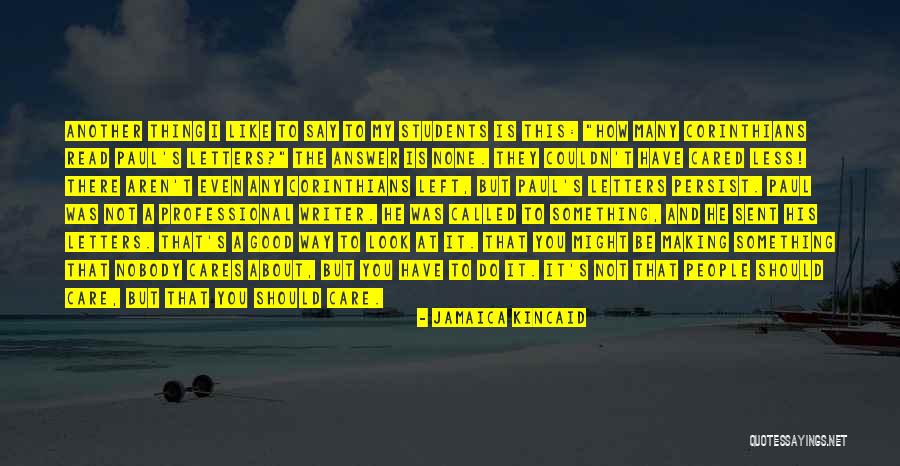 Jamaica Kincaid Quotes 1729067 Jamaica Kincaid Quotes 1729067