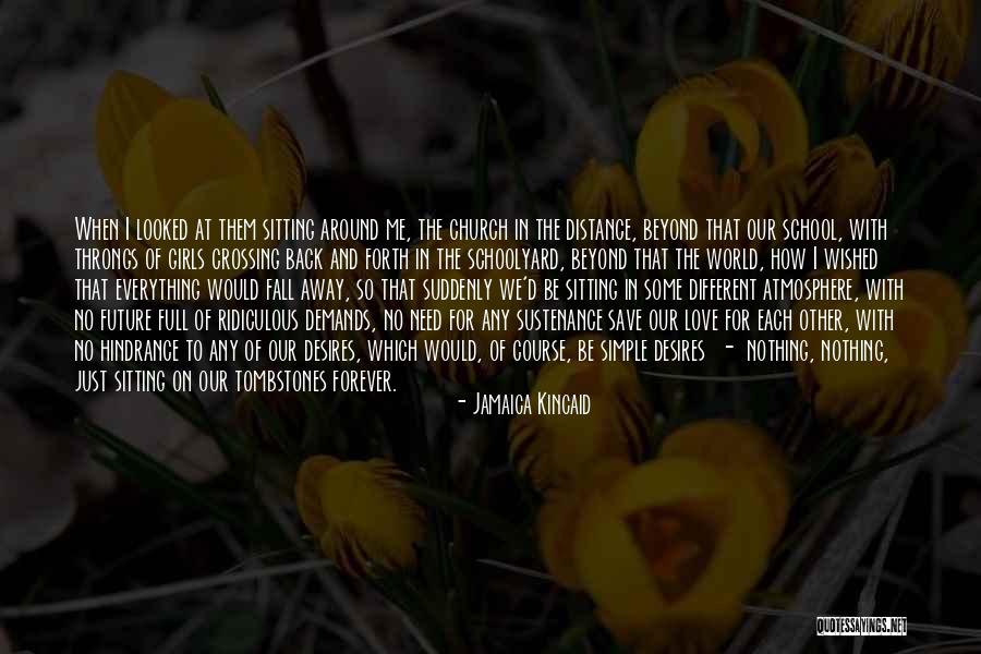 Jamaica Kincaid Quotes 1935538 Jamaica Kincaid Quotes 1935538