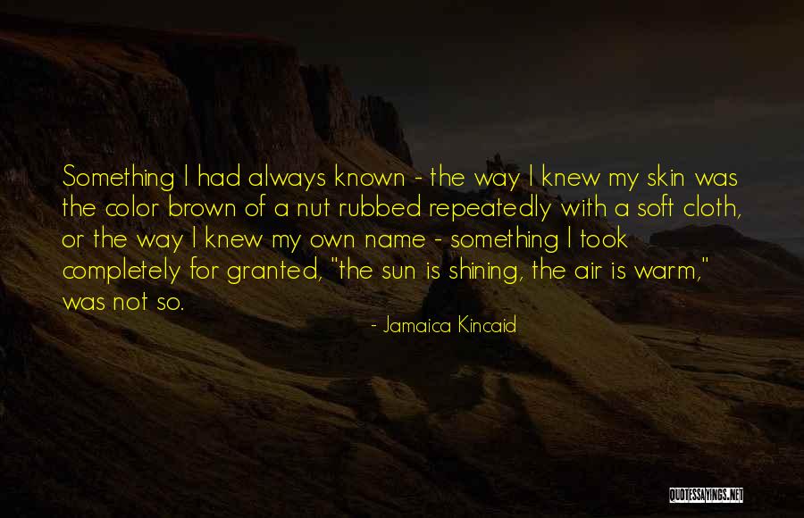 Jamaica Kincaid Quotes 1944273