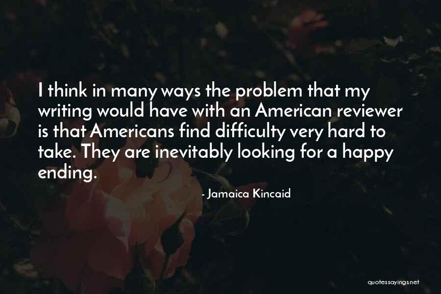 Jamaica Kincaid Quotes 337680