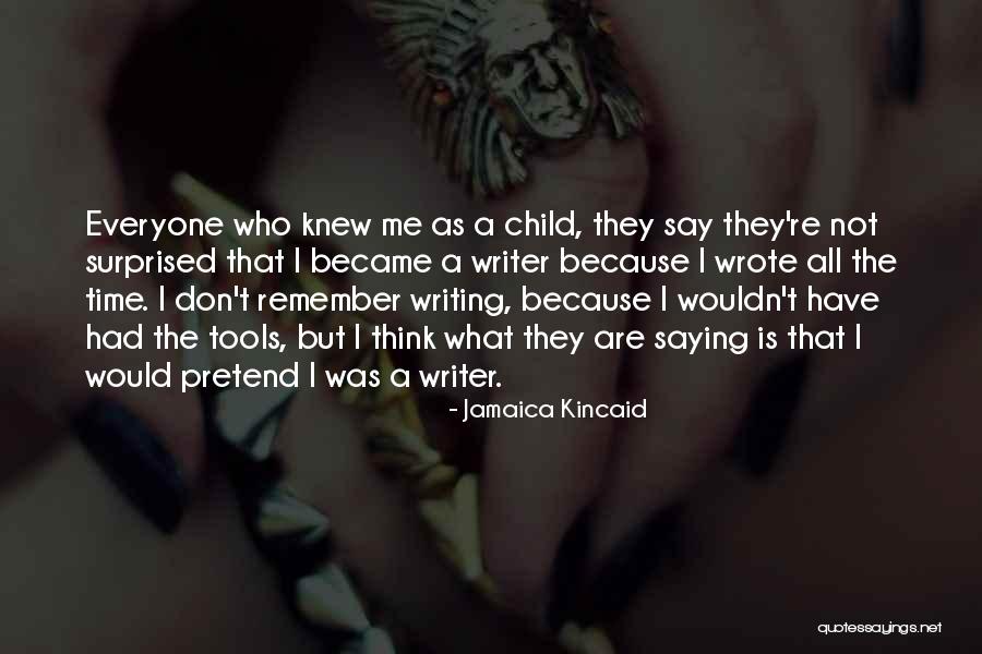 Jamaica Kincaid Quotes 361456