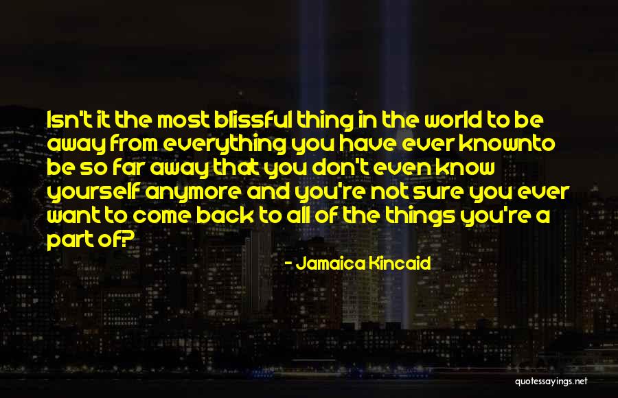 Jamaica Kincaid Quotes 902579 Jamaica Kincaid Quotes 902579