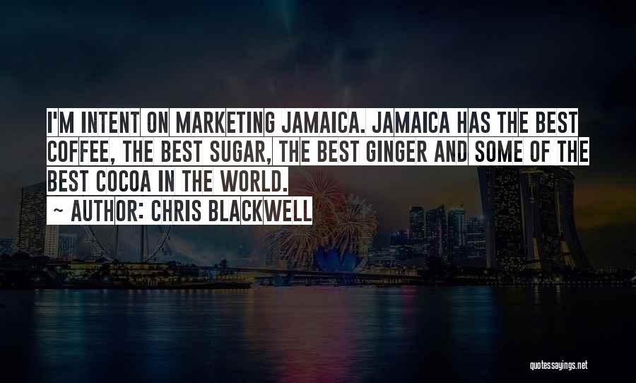 Jamaica Quotes By Chris Blackwell