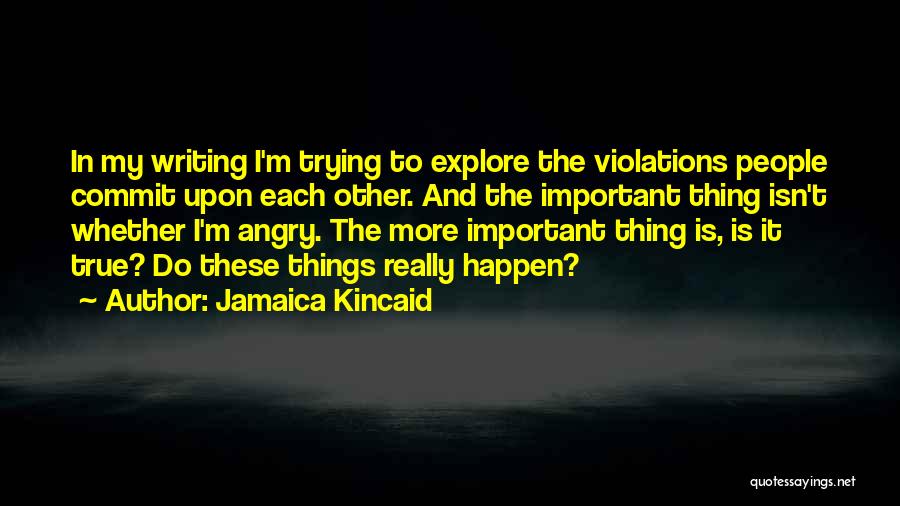 Jamaica Quotes By Jamaica Kincaid