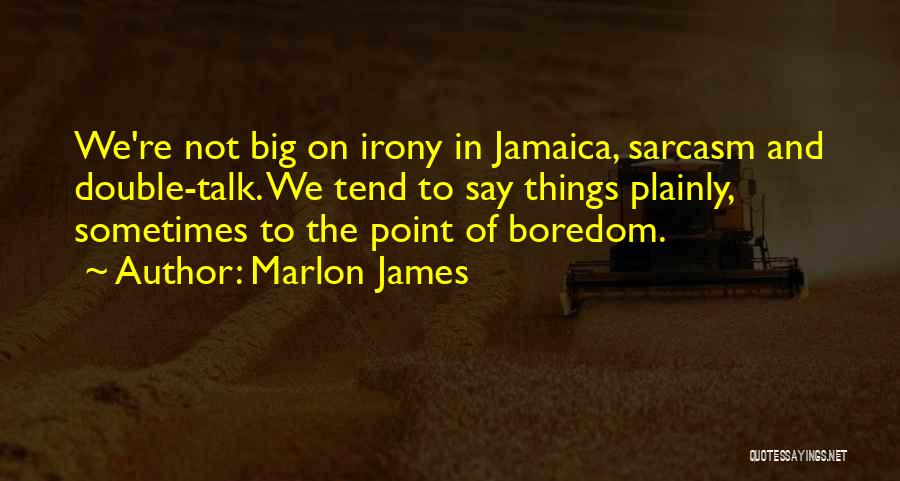 Jamaica Quotes By Marlon James