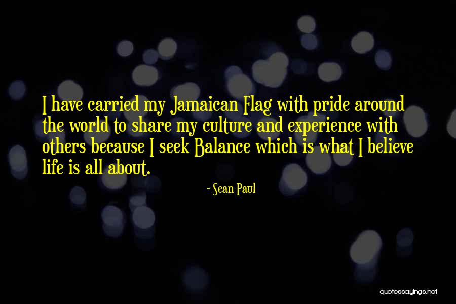 Jamaican Life Quotes By Sean Paul Jamaican Life Quotes By Sean Paul