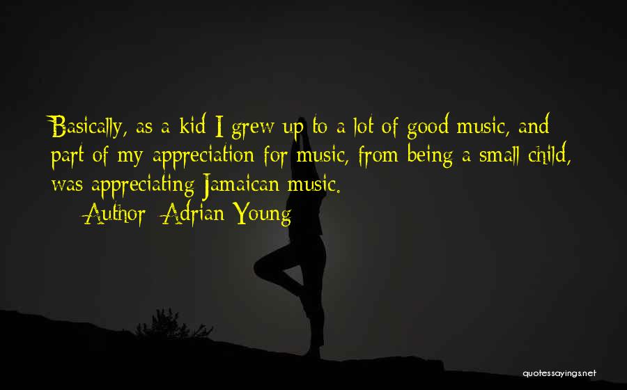 Jamaican Music Quotes By Adrian Young