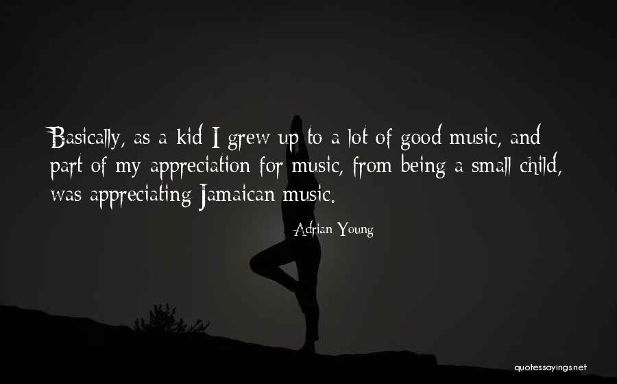 Jamaican Quotes By Adrian Young