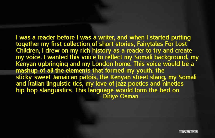 Jamaican Quotes By Diriye Osman Jamaican Quotes By Diriye Osman
