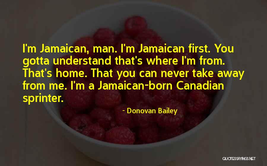 Jamaican Quotes By Donovan Bailey