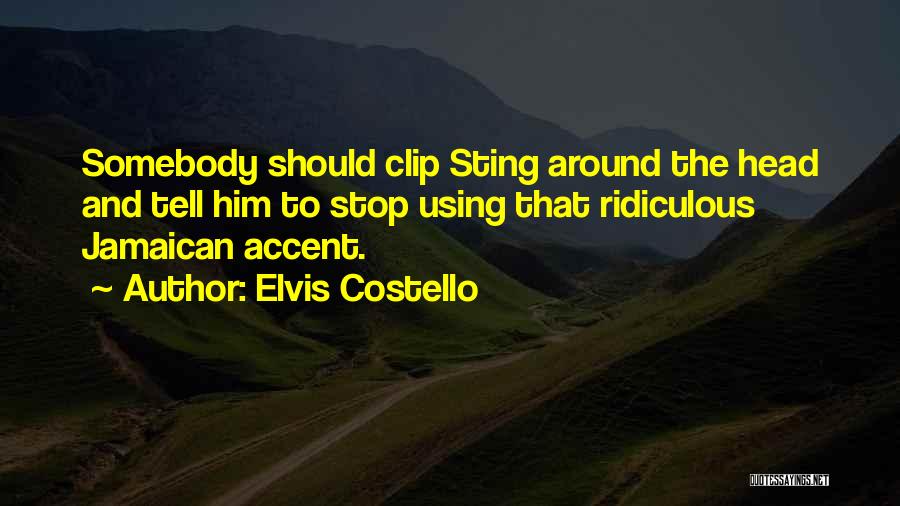 Jamaican Quotes By Elvis Costello