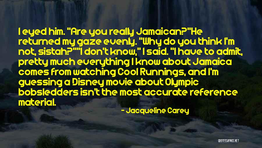 Jamaican Quotes By Jacqueline Carey