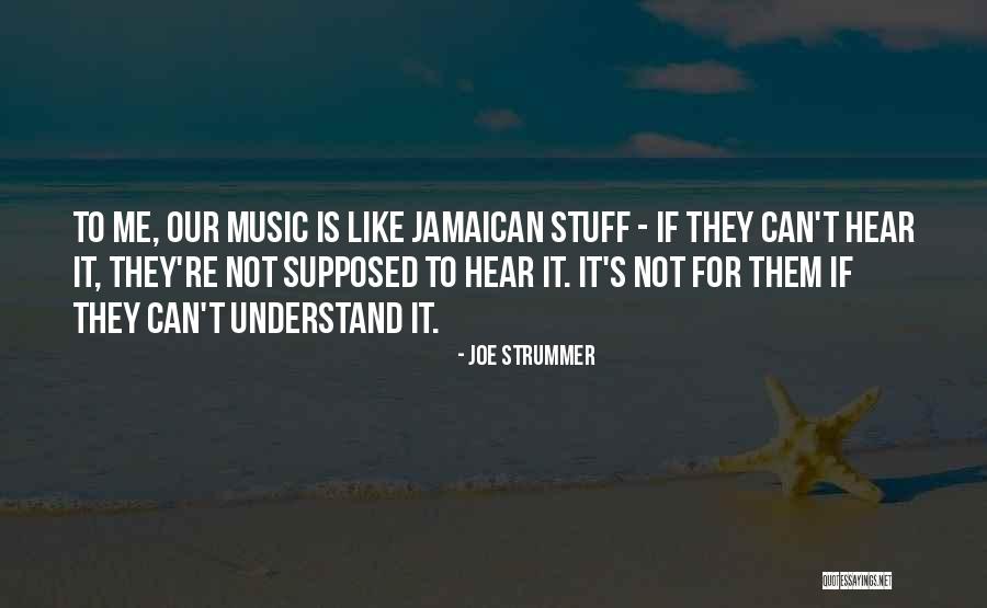 Jamaican Quotes By Joe Strummer Jamaican Quotes By Joe Strummer