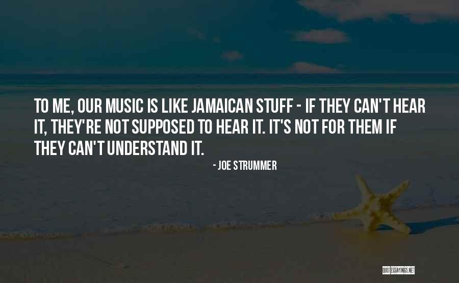 Jamaican Quotes By Joe Strummer