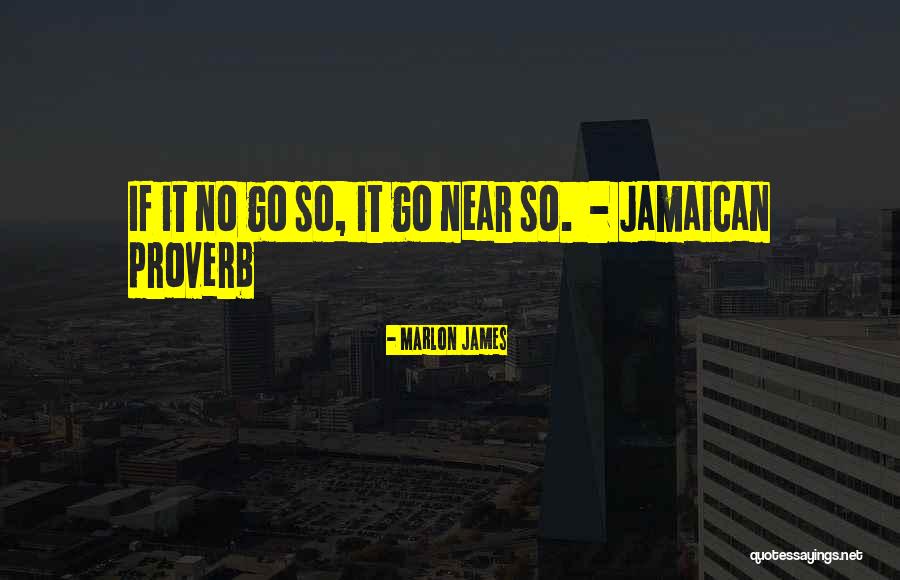 Jamaican Quotes By Marlon James Jamaican Quotes By Marlon James