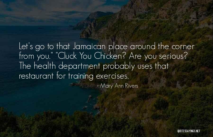 Jamaican Quotes By Mary Ann Rivers