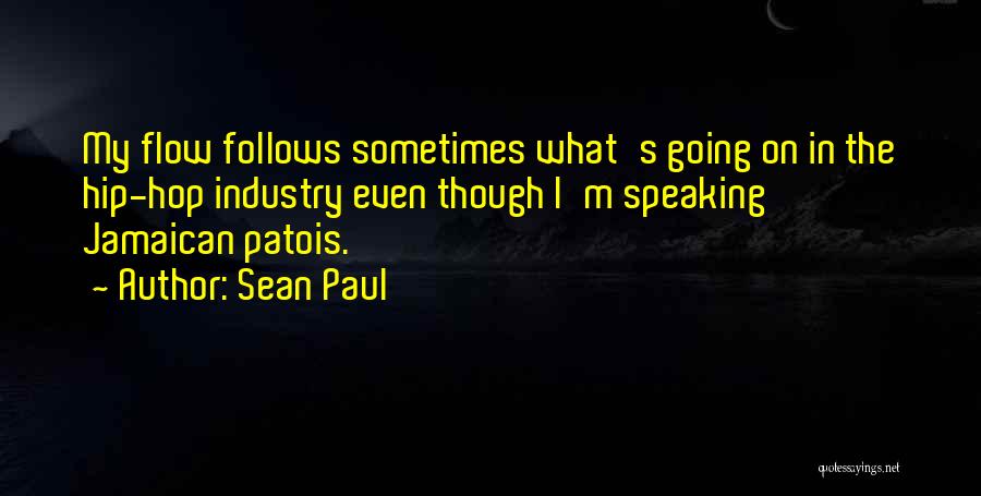 Jamaican Quotes By Sean Paul