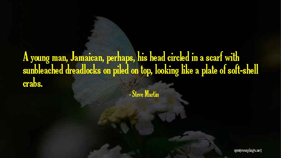 Jamaican Quotes By Steve Martin