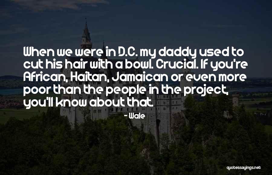 Jamaican Quotes By Wale Jamaican Quotes By Wale