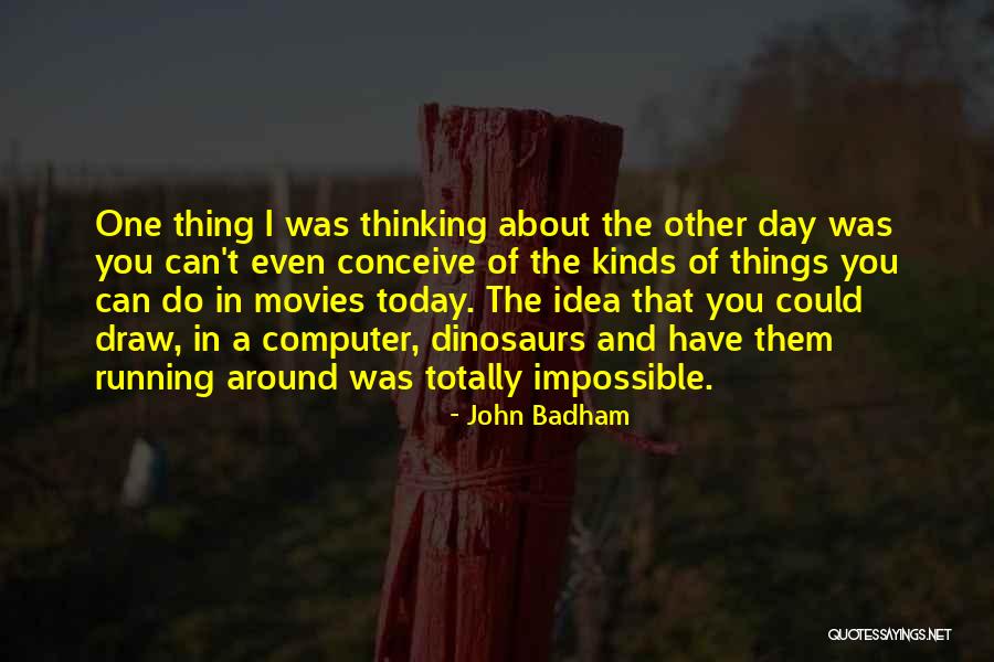 Jamaiquinas Quotes By John Badham Jamaiquinas Quotes By John Badham