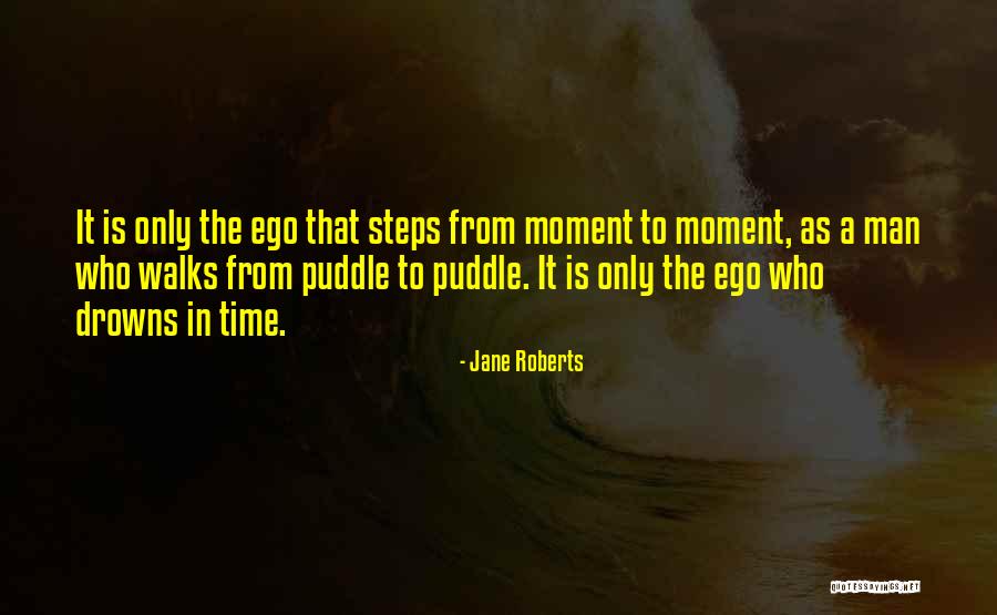 Jamais Arriere Quotes By Jane Roberts Jamais Arriere Quotes By Jane Roberts