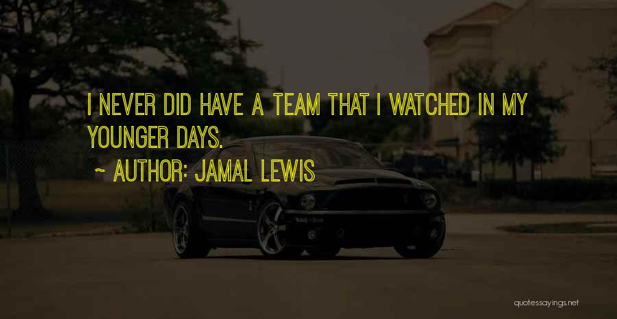 Jamal Lewis Quotes 1121221