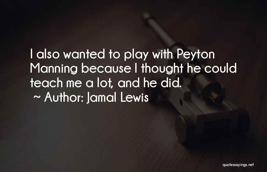 Jamal Lewis Quotes 189662