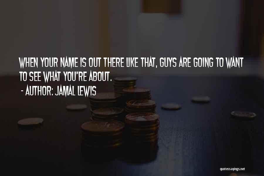 Jamal Lewis Quotes 2216264