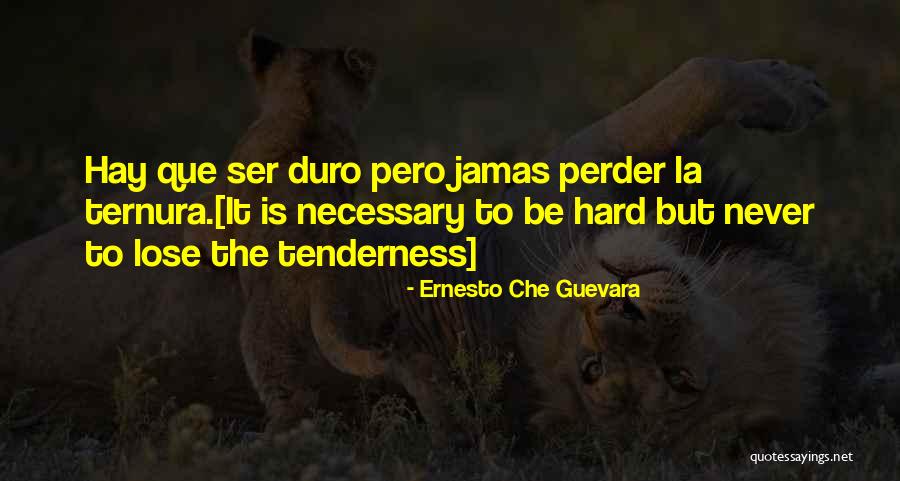 Jamas Quotes By Ernesto Che Guevara Jamas Quotes By Ernesto Che Guevara