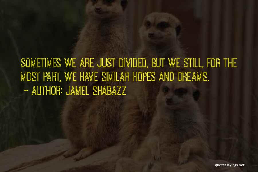 Jamel Shabazz Quotes 2208856