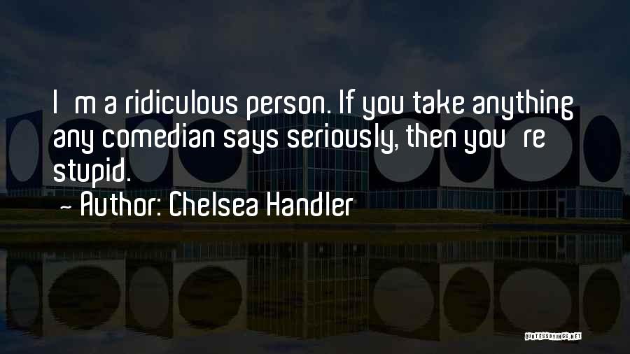 Jamela Russell Quotes By Chelsea Handler