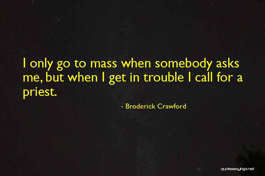 Jamella D2 Quotes By Broderick Crawford Jamella D2 Quotes By Broderick Crawford