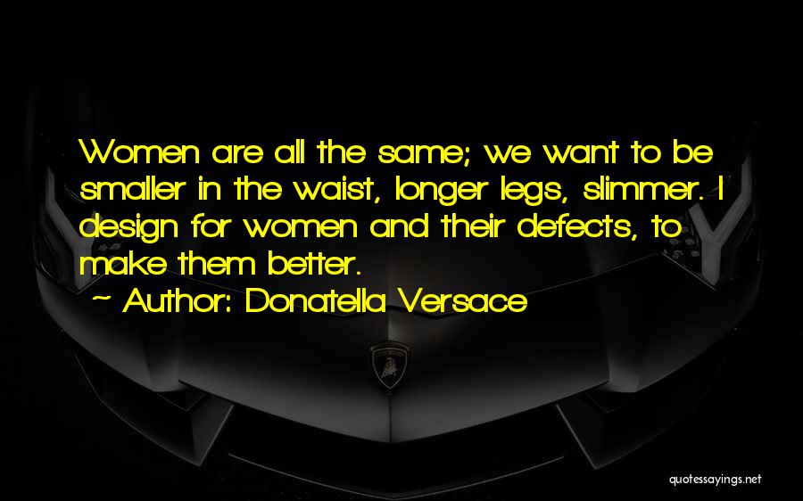 Jamelle Mcmillan Quotes By Donatella Versace